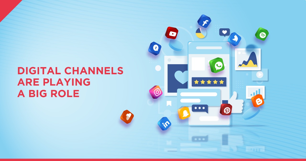 Digital Channels are Playing an Important Role