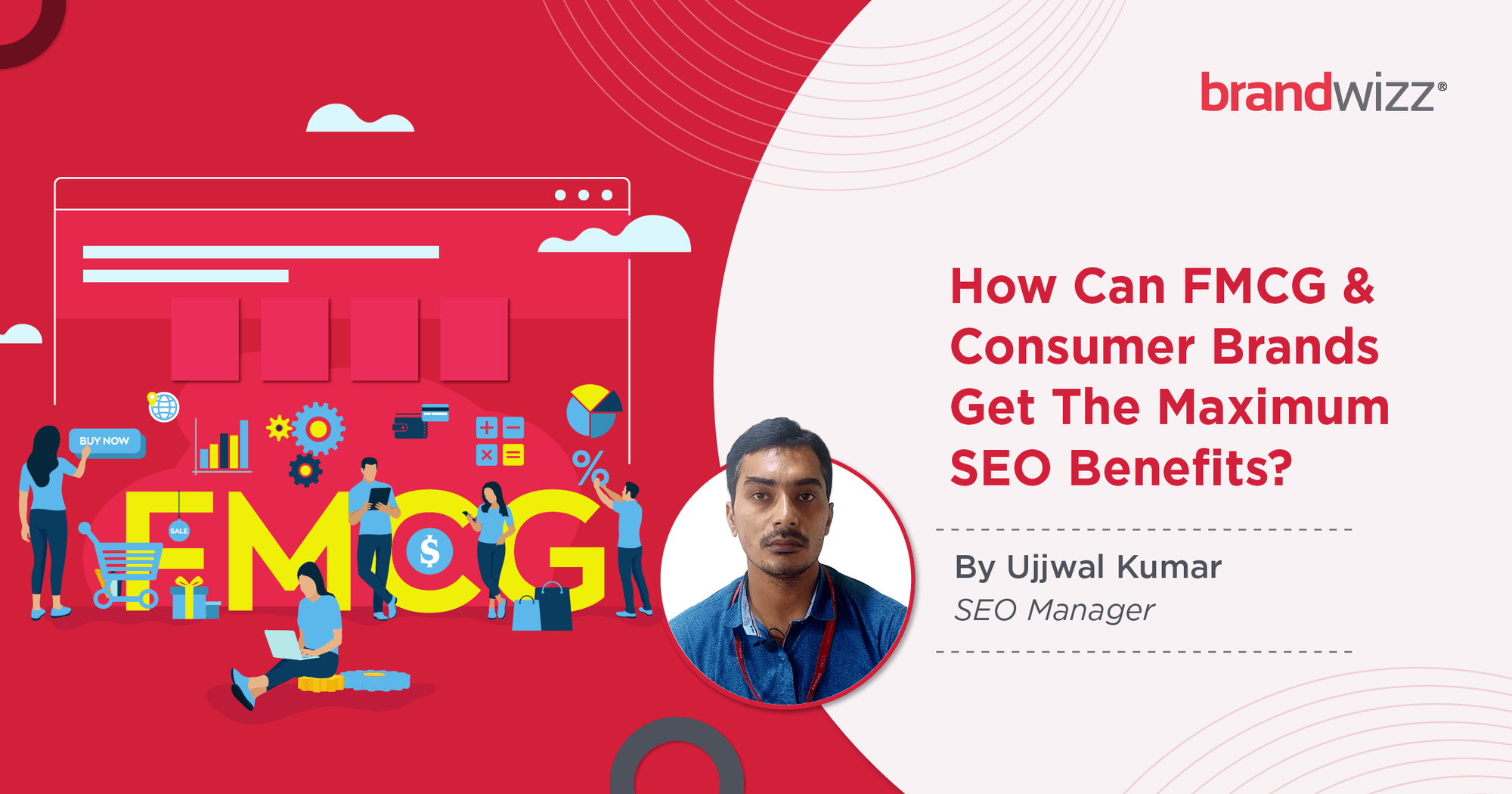 How Can FMCG & Consumer Brands Get The Maximum SEO Benefits?11111