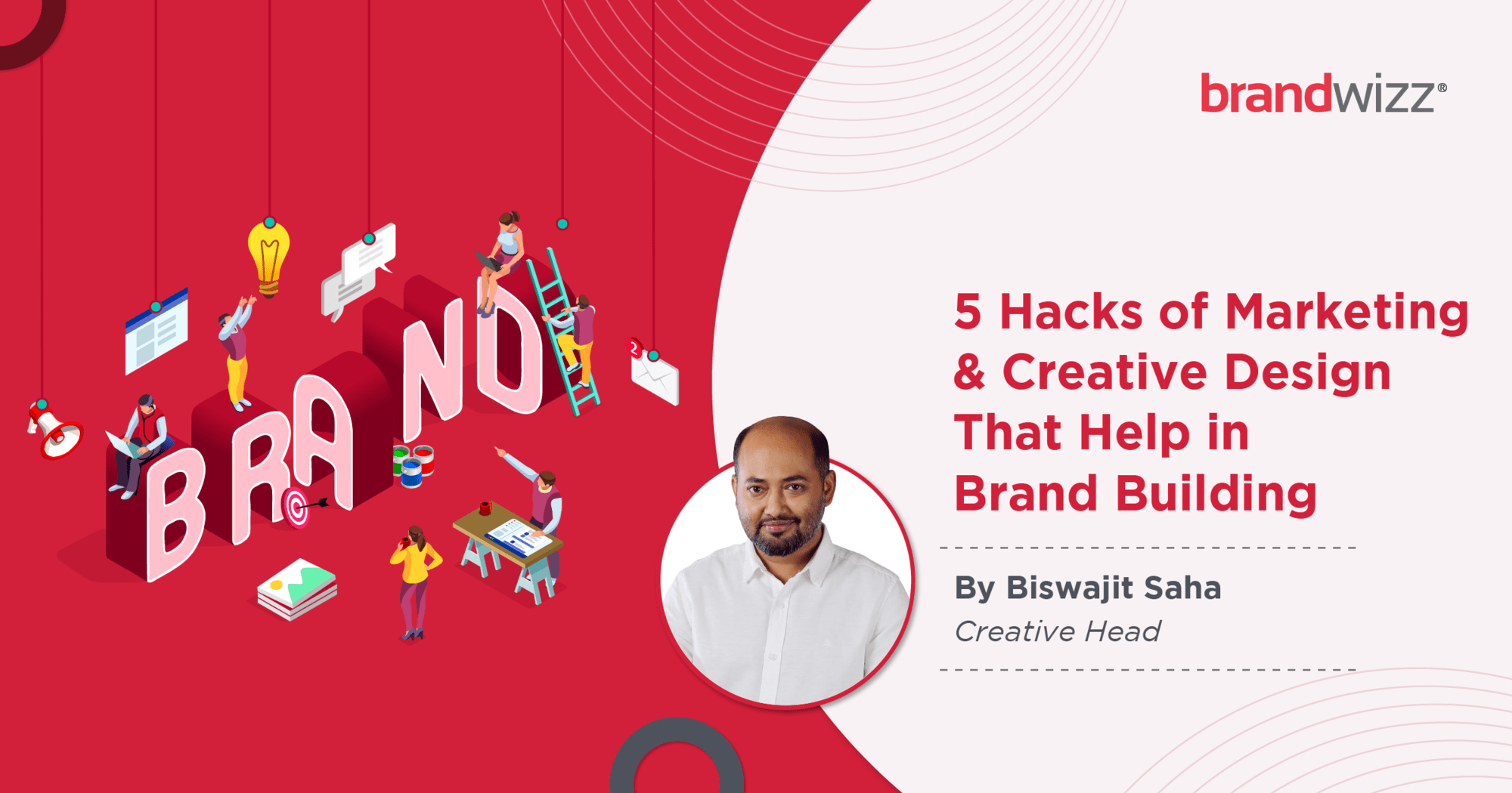 5 Hacks of Marketing & Creative Design That Help in Brand Building11111