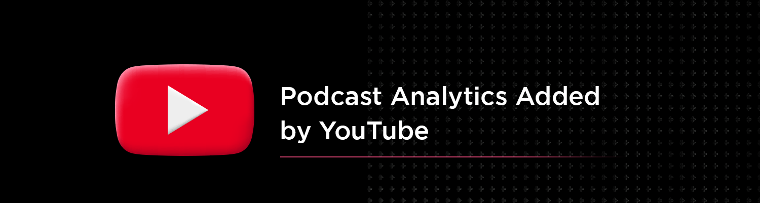 Youtube podcast analytics